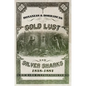 Bonanzas & Borrascas: Gold Lust & Silver Sharks, 1848-1884 - Hardcover