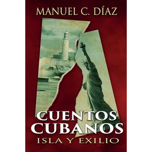 Cuentos cubanos: Isla y Exilio - Paperback