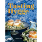 Tasting Hygge: Joyful Recipes for Cozy Days and Nights - Hardcover