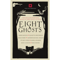 Eight Ghosts: The English Heritage Book of Ghost Stories - Hardcover