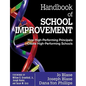 Handbook of School Improvement: How High-Performing Principals Create High-Performing Schools - Paperback