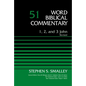 1, 2, and 3 John, Volume 51: Revised Edition 51 - Hardcover