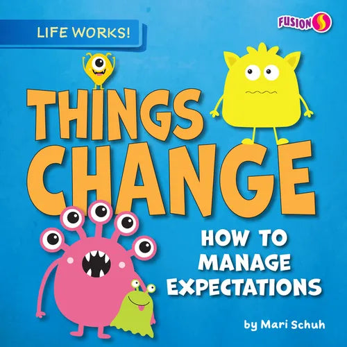 Things Change: How to Manage Expectations - Library Binding