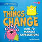 Things Change: How to Manage Expectations - Library Binding