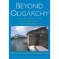 Beyond Oligarchy: Wealth, Power, and Contemporary Indonesian Politics - Paperback