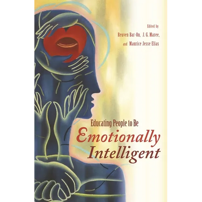 Educating People to Be Emotionally Intelligent - Hardcover