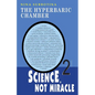The Hyperbaric Chamber: Science, Not Miracle - Paperback