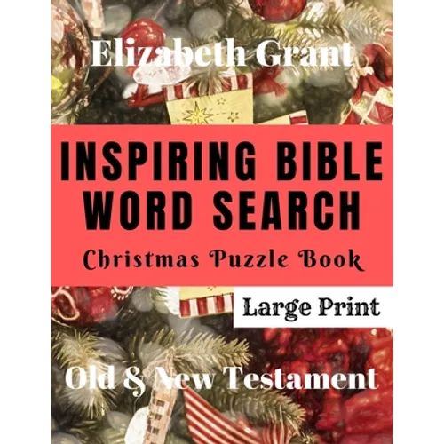 Inspiring Bible Word Search Christmas Puzzle Book: Old & New Testament (Large Print) - Paperback