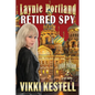 Laynie Portland, Retired Spy - Paperback