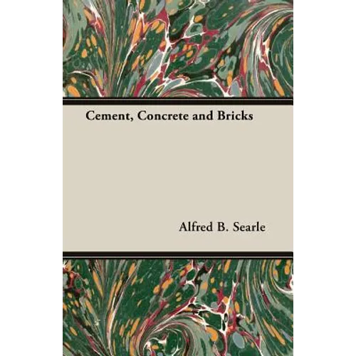 Cement, Concrete and Bricks - Paperback