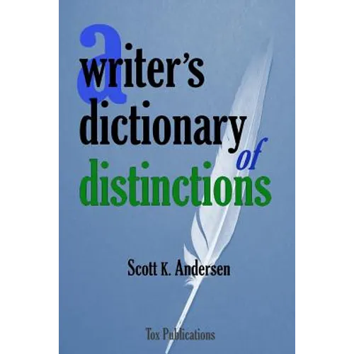 A Writer's Dictionary of Distinctions - Paperback
