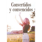 Convertidos Y Convencidos - Paperback