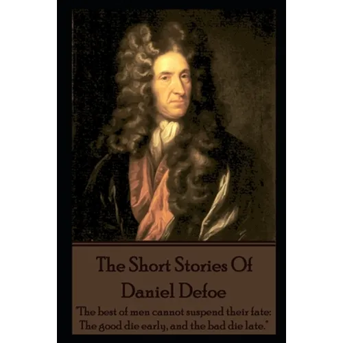 The Short Stories Of Daniel Defoe - Paperback