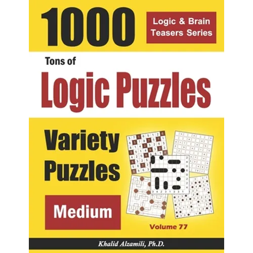 Tons of Logic Puzzles: 1000 Medium Variety Puzzles - Paperback