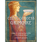 Celtic Goddess Grimoire: Invoke the Enduring Power of the Celtic Feminine Divine - Paperback