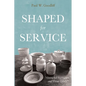 Shaped for Service: Ministerial Formation and Virtue Ethics - Paperback