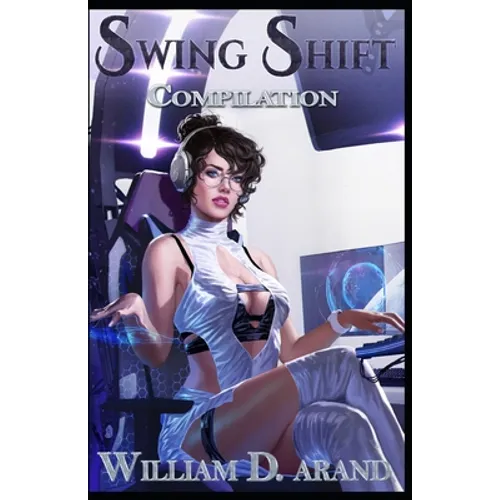 Swing Shift: Compilation: Feast of Fear(Books 1-3) - Paperback