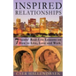 Inspired Relationships: 7 Saints' Real-Life Lessons on How to Live, Love and Work - Paperback