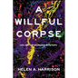 A Willful Corpse: An Art of Murder Mystery - Paperback