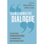 Transformative Dialogue: Co-Creating Conversations in Communities and Organizations - Paperback
