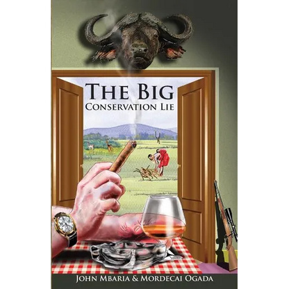 The Big Conservation Lie - Paperback