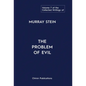 The Collected Writings of Murray Stein: Volume 7: The Problem of Evil - Hardcover