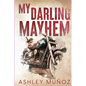 My Darling Mayhem - Paperback