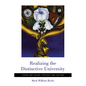 Realizing the Distinctive University: Vision and Values, Strategy and Culture - Paperback