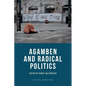 Agamben and Radical Politics - Paperback