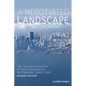 A Negotiated Landscape: The Transformation of San Francisco's Waterfront Since 1950 - Paperback