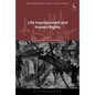 Life Imprisonment and Human Rights - Paperback