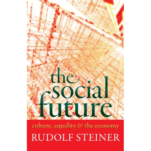 The Social Future: Culture, Equality, and the Economy (Cw 332a) - Paperback