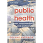 Public Health: Power, Empowerment and Professional Practice - Paperback