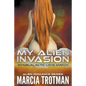 My Alien Invasion: Intergalactic Love Match (Alien Romance Series) - Paperback