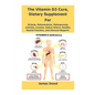 The Vitamin D3 Cure, Dietary supplement for Rickets, Osteomalacia, Osteoporosis, arthritis, eczema, kidney failure, Healthy Muscle Function, and Immun - Paperback