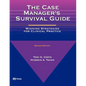 The Case Manager's Survival Guide: The Case Manager's Survival Guide - Paperback