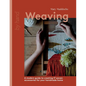Weaving: A Modern Guide to Creating 17 Woven Accessories for Your Handmade Home - Hardcover