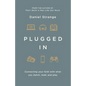 Plugged in: Connecting Your Faith with What You Watch, Read, and Play - Paperback