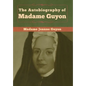 The Autobiography of Madame Guyon - Hardcover