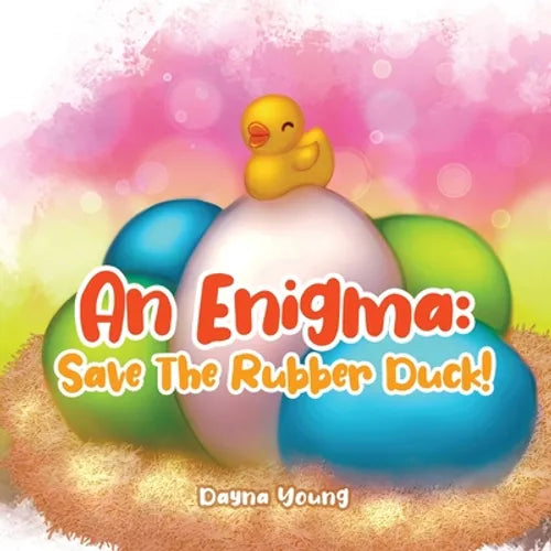An Enigma: Save The Rubber Duck! - Paperback
