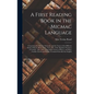 A First Reading Book in the Micmac Language [microform]: Comprising the Micmac Numerals, and the Names of the Different Kinds of Beasts, Birds, Fishes - Hardcover