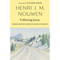 Following Jesus: Finding Our Way Home in an Age of Anxiety - Paperback