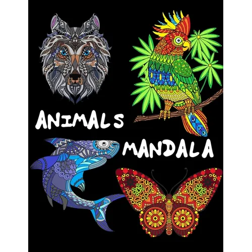Animals Mandala: 50 mandala-style coloring animals - Paperback