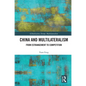 China and Multilateralism: From Estrangement to Competition - Paperback