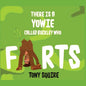 There is a Yowie Called Buckley Who FARTS: The Buckley the Yowie Series - Paperback