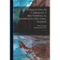 La revolución de Carranza y Maytorena. El interinato del Gral. Huerta: 1 - Paperback