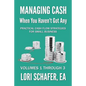 Managing Cash When You Haven't Got Any - Practical Cash Flow Strategies for Small Business: Volumes 1, 2 and 3 - Paperback