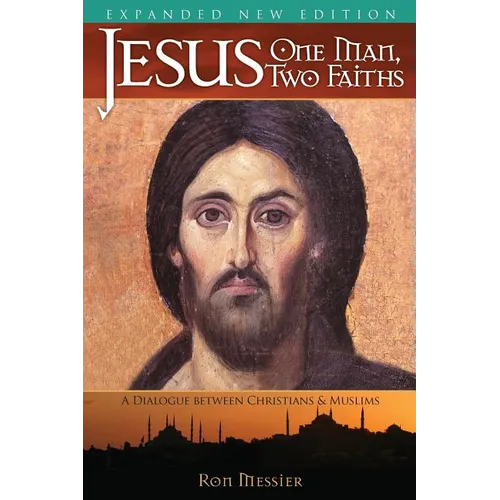 Jesus: One Man, Two Faiths. Expanded Second Edition - Paperback