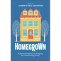 Homegrown: Guidance and Inspiration for Navigating Your Homeschooling Journey - Hardcover