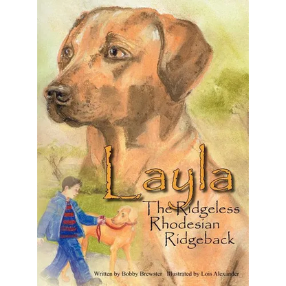 Layla the Ridgeless Rhodesian Ridgeback - Hardcover